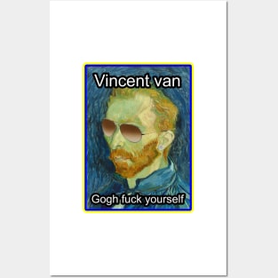 Vincent van Gogh Fuck Yourself Posters and Art
